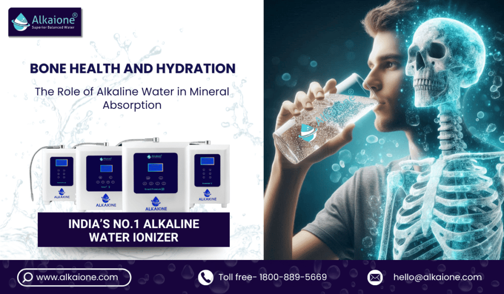 Bone Health and Hydration / Alkaione.com / alkaione india