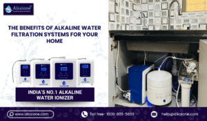 The Benefits of Alkaline Water Filtration Systems for Your Home